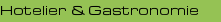 Hotelier & Gastronomie
